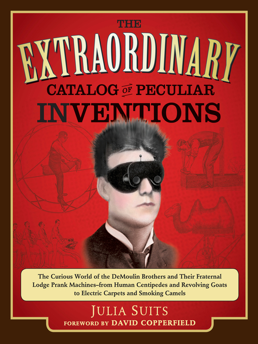 Title details for The Extraordinary Catalog of Pecular Inventions by Julia Suits - Available